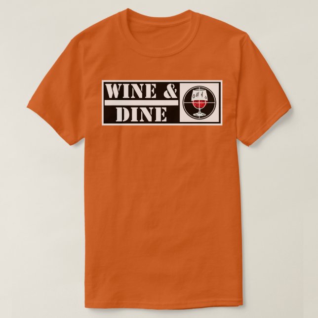 Aim at wine and dine T-Shirt (Design Front)