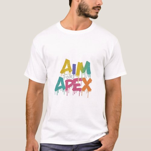 Aim for Apex T_Shirt