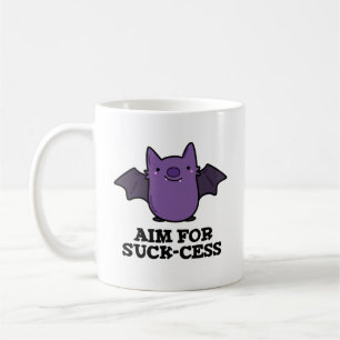 Aim For Suck-cess Funny Positive Bat Pun Dark BG Coffee Mug