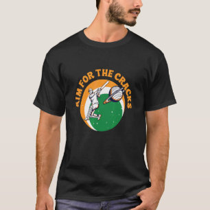 Aim For The Cracks For An Indian Cricket Player T-Shirt