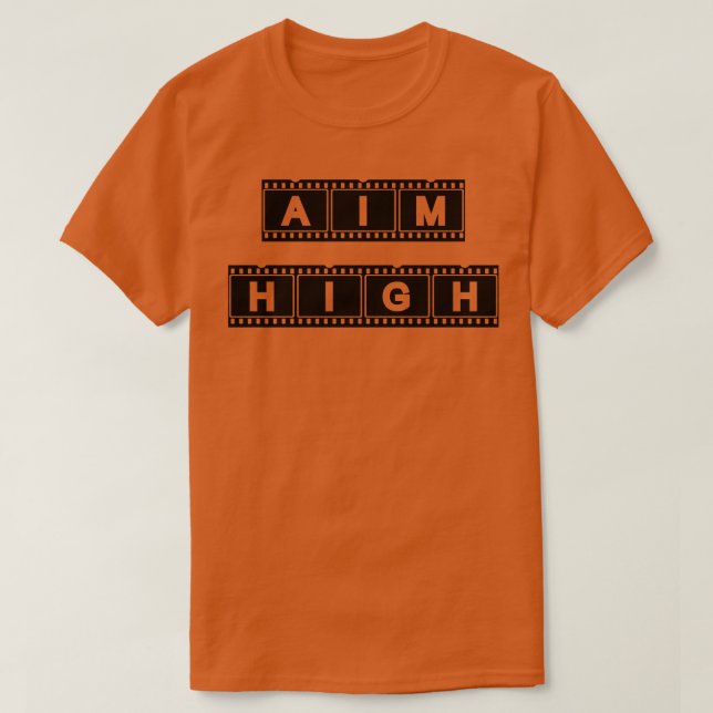 Aim high 3 T-Shirt (Design Front)