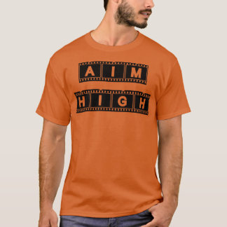 Aim high 3 T-Shirt