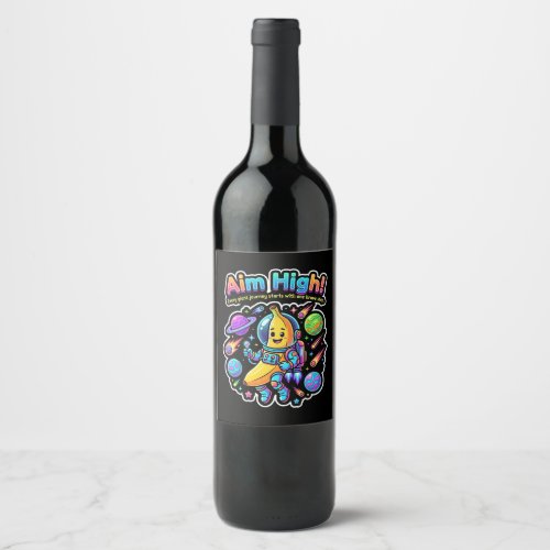 Aim High! – Banana Astronaut Adventure Wine Label