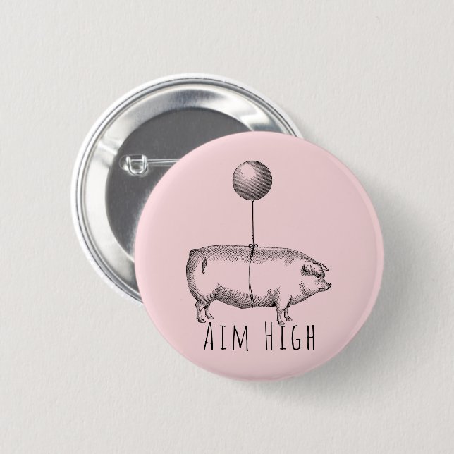 Aim High Cute Pig and Balloon Inspirational Button (Front & Back)
