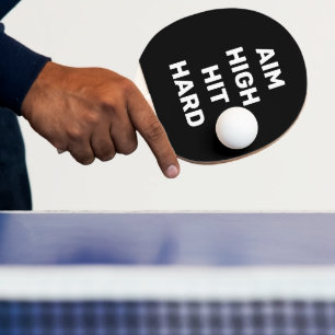 Aim High Hit Hard White Black Ping Pong Paddle