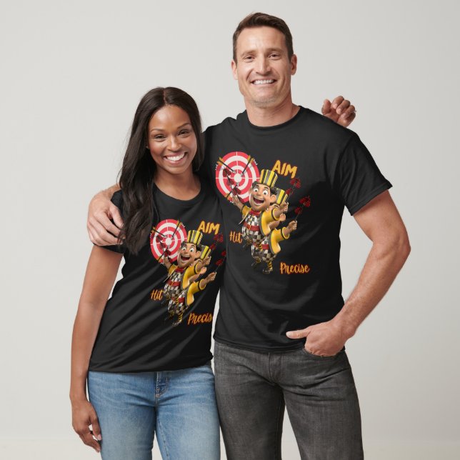 Aim, hit precise Dart  T-Shirt (Unisex)