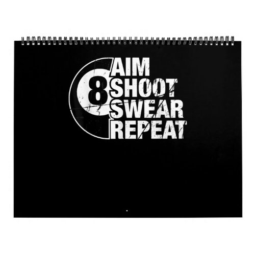 aim shoot swear repeat 8 ball pool billiards playe calendar