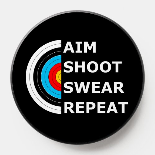 Aim Shoot Swear Repeat _ Archery Target PopSocket