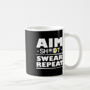Aim Shoot Swear Repeat Billiards Funny Pool Billia Coffee Mug