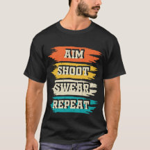 Aim Shoot Swear Repeat Dad Gift