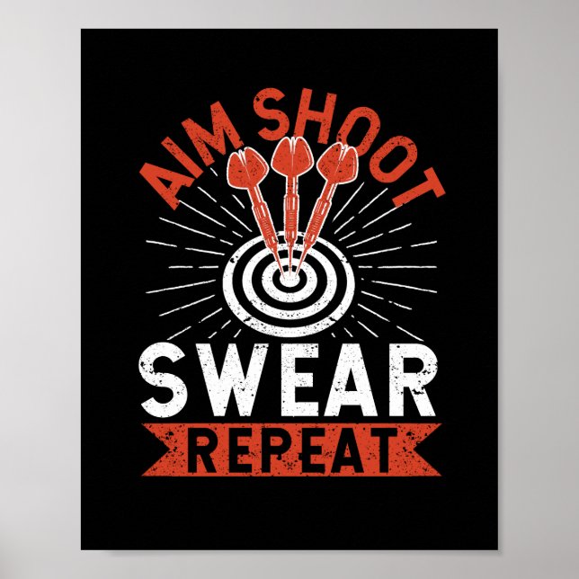 Aim Shoot Swear Repeat Darts Funny Poster (Front)