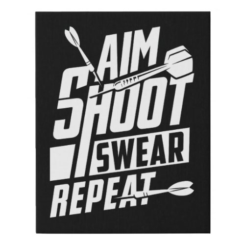 Aim Shoot Swear Repeat _ Funny Dart 11 x 14 Faux Canvas Print