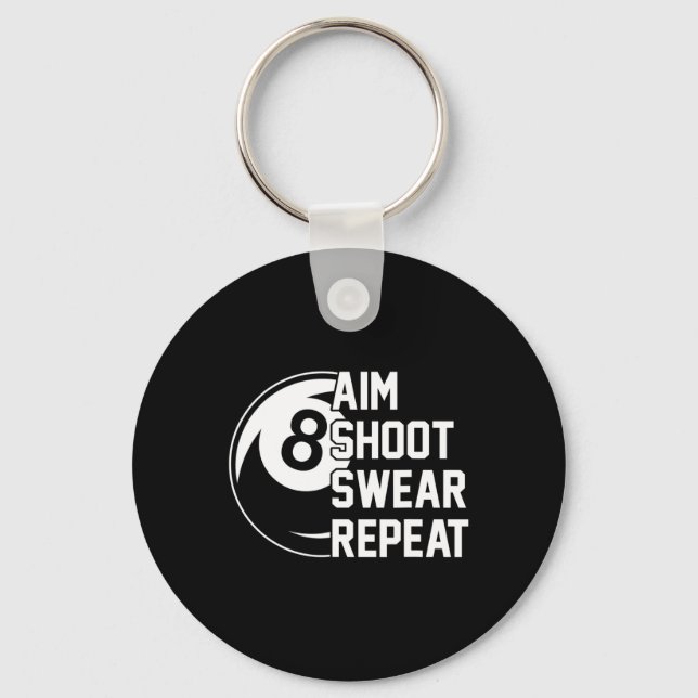 Aim Shoot Swear Repeat Funny Pool  Keychain (Front)