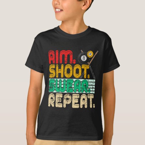 Aim Shoot Swear Repeat Retro Snooker Gift Billiard T-Shirt
