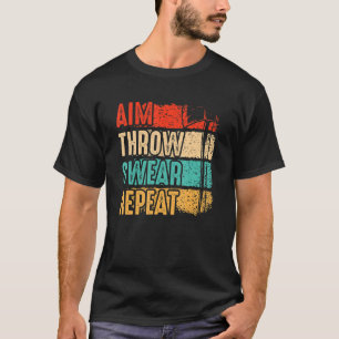 Aim Throw Swear Repeat Hatchet Vintage Ax Throwi T-Shirt