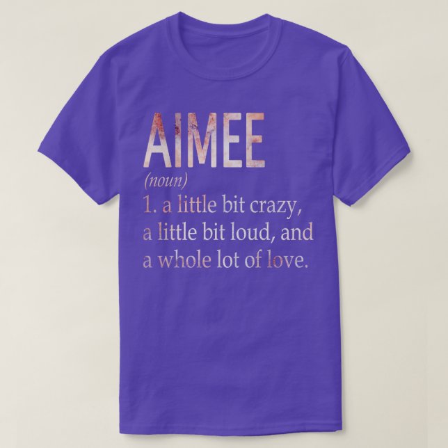 Aimee Girl Name Definition T-Shirt (Design Front)