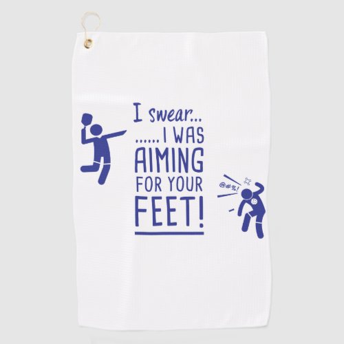 Aiming for Your Feet Funny Pickleball Towel