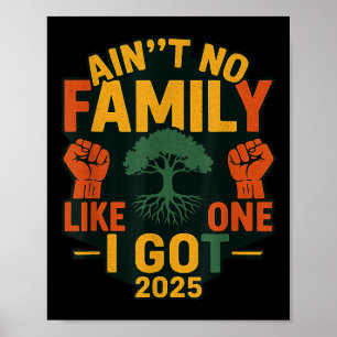 Ain’t No Family Like The One I Got Funny Family Re Poster
