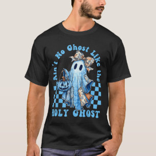 Ain’t No Ghost Like The Holy Ghost Funny Coquette T-Shirt