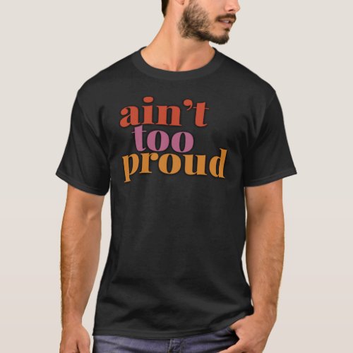AinX27T Too Proud Broadway Logo  T_Shirt