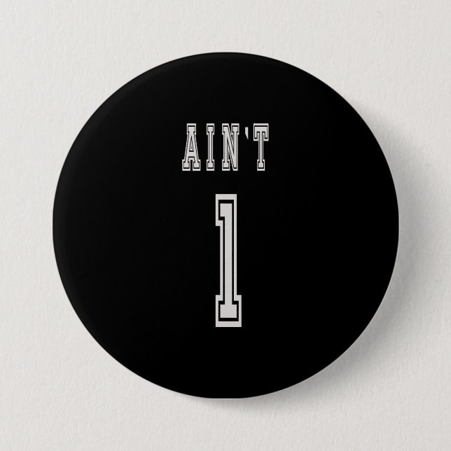 Aint 1 Matching Costume 99 Hip Hop Problems Button (Front)