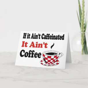 Ain't Coffee Holiday Card