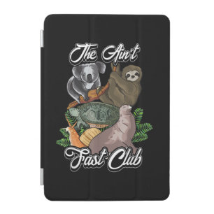 Aint Fast Club Koala Sloth Turtle Fan Lover iPad Mini Cover