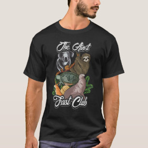 Ain't Fast Club Koala Sloth Turtle Movie Fan Lover T-Shirt