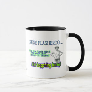 Ain't Happening! Mug