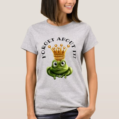 Aint Kissin No Frogs Here T_Shirt