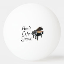 Ain't Life Grand Piano