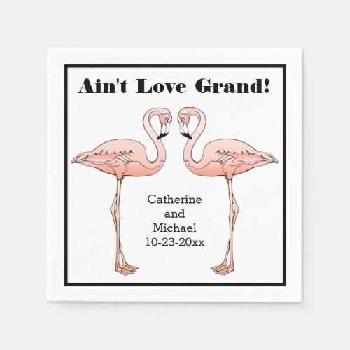 Aint Love Grand Wedding Pink Flamingo Anniversary Paper Napkins