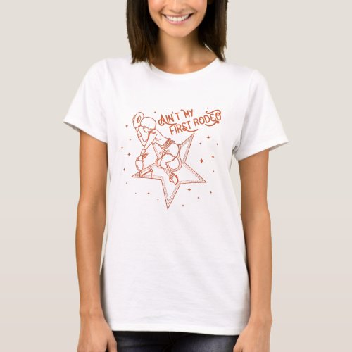 Aint My First Rodeo Foxy Cowgirl T_Shirt
