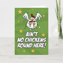 Ain't No Chickens Round Here Card