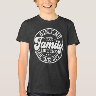 Ain't No Family Like Humor Family Matching Group Tri-Blend Shirt
