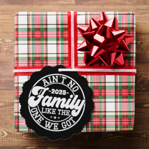 Ain't No Family Like Humor Fun Birthday Party Cool Ornament Card