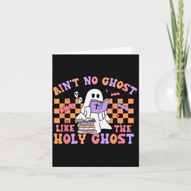 Ain't No Ghost Like The Holy Ghost Funny Christian Card (Front)