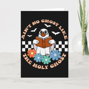 Aint No Ghost Like The Holy Ghost Funny Christian Card