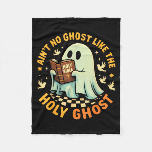 Aint No Ghost Like The Holy Ghost Funny Faith Pun  Fleece Blanket