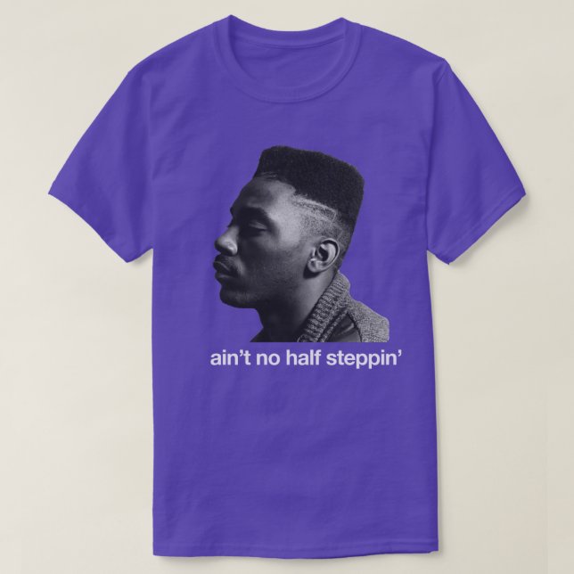 aint no half steppin T-Shirt (Design Front)