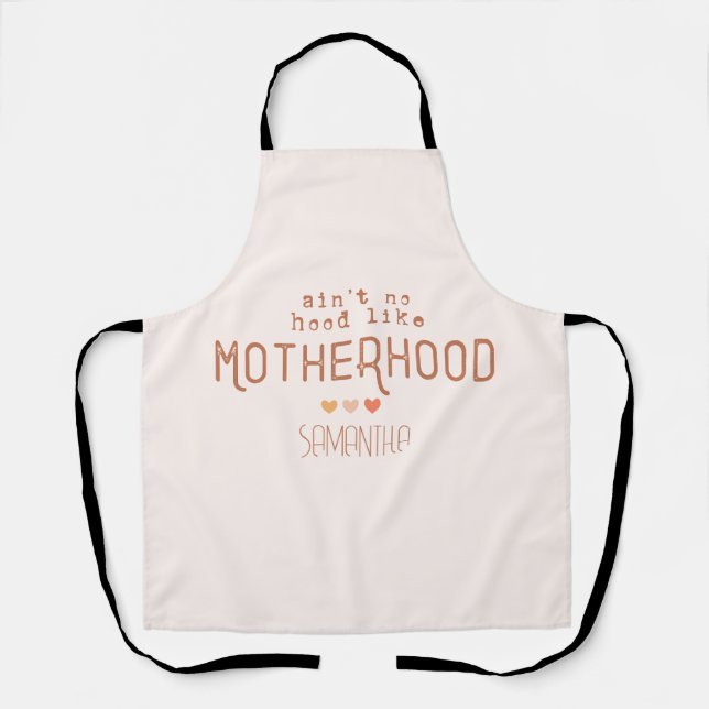 Aint No Hood Like Motherhood Apron (Front)
