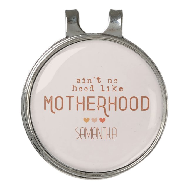 Ain't No Hood Like Motherhood Golf Hat Clip (Front)