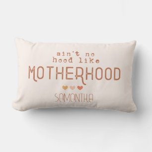 Ain't No Hood Like Motherhood Lumbar Pillow