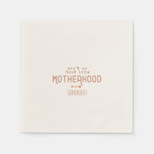 Aint No Hood Like Motherhood Napkins