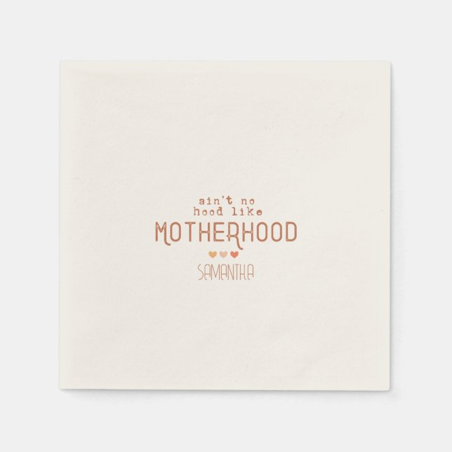 Aint No Hood Like Motherhood Napkins (Front)