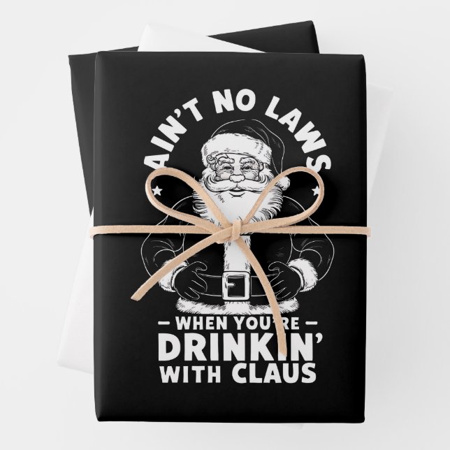Aint No Laws When Youre Drinking With Claus Christ Wrapping Paper Sheets (In situ)