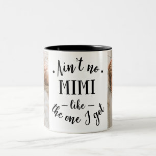 Ain't No Mimi Like the One I Got Two-Tone Coffee Mug
