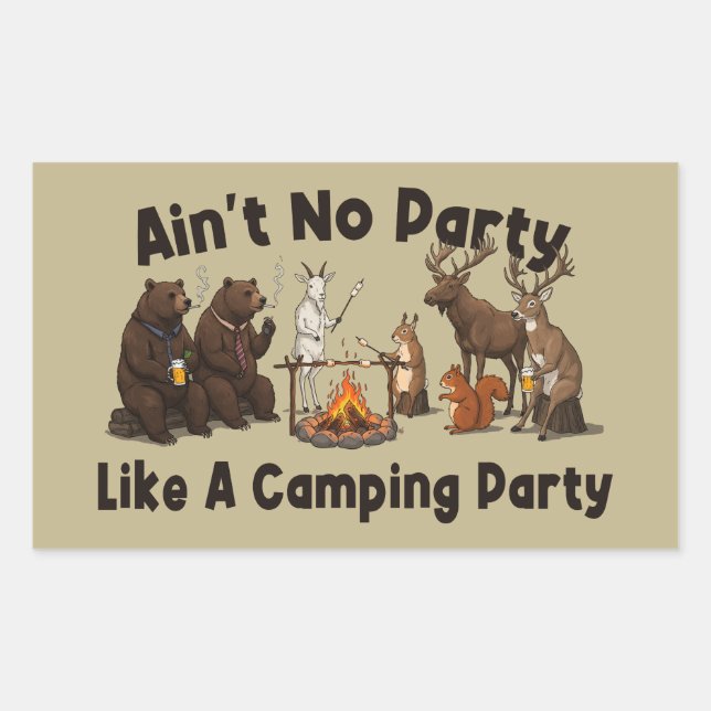 Ain't No Party Like A Camping Party Rectangular Sticker (Front)
