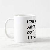 Sweet Brown Ain't Nobody Got Time For That Mug | Zazzle
