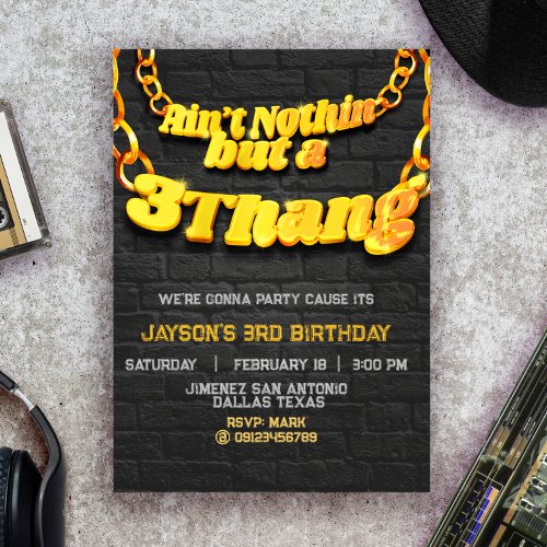 Aint Nothin but a 3 Thang _ Hip Hop Invitation